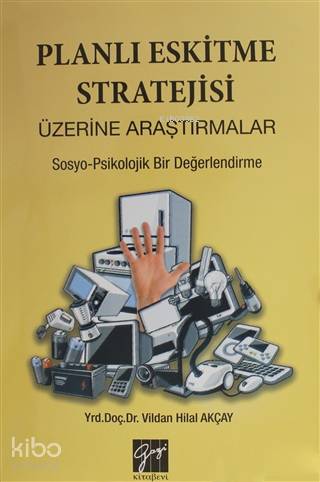 Planlı Eskitme Stratejisi Üzerine Araştırmalar; Sosyo-Psikolojik Bir Değerlendirme