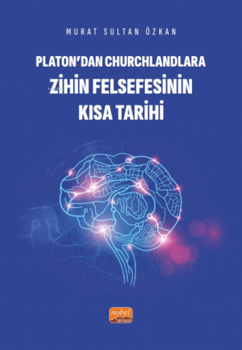 Platon’dan Churchlandlara Zihin Felsefesinin Kısa Tarihi - Kitapiks.co