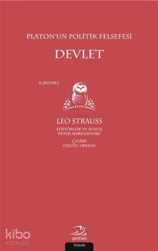 Platon'un Politik Felsefesi Devlet; Söylem ve Artı Anlam