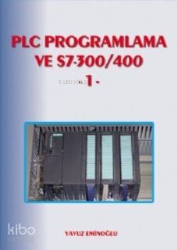 PLC Programlama ve S7-300/400 1