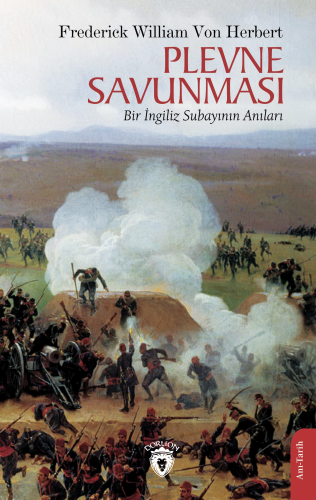 Plevne Savunması;Bir İngiliz Subayının Anıları