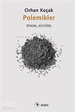 Polemikler; Siyasal, Kültürel