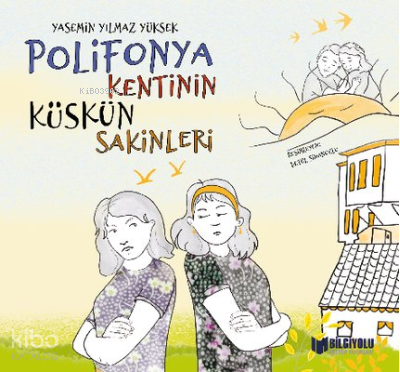 Polifonya Kentinin Küskün Sakinleri