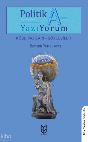 Politik A Yazı-Yorum