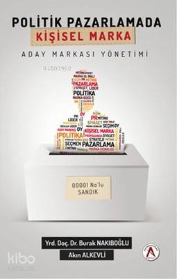 Politik Pazarlamada Kişisel Marka Aday Markası Yönetimi