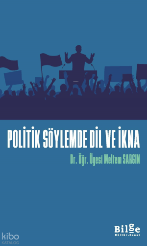 Politik Söylemde Dil ve İkna