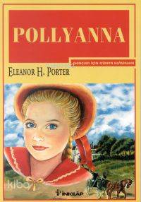 Pollyanna; Gençler İçin Dünya Klasikleri