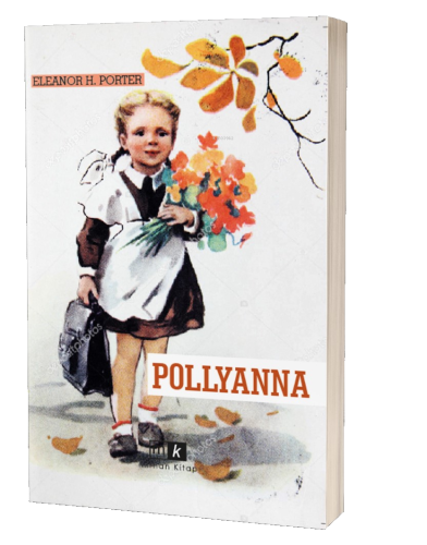 Pollyanna-Tam Metin - Kitapiks.com