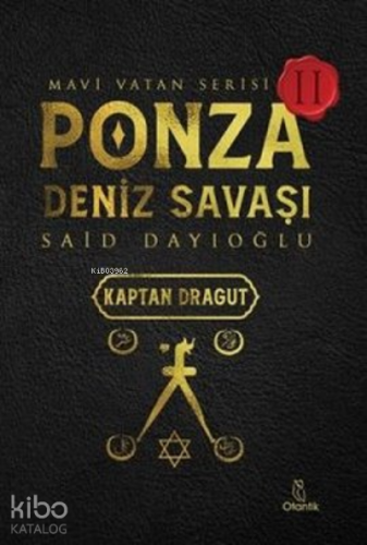 Ponza Deniz Savaşı - Mavi Vatan Serisi 2 ;Kaptan Dragut