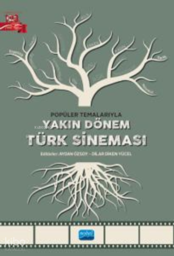 Popüler Temalarıyla Yakın Dönem Türk Sineması
