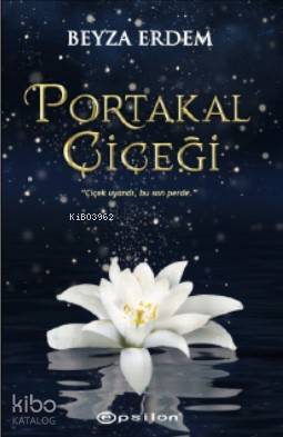 Portakal Çiçeği - Kitapiks.com