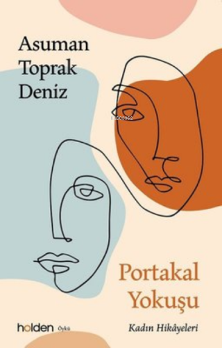 Portakal Yokuşu ;Kadın Hikayeleri - Kitapiks.com