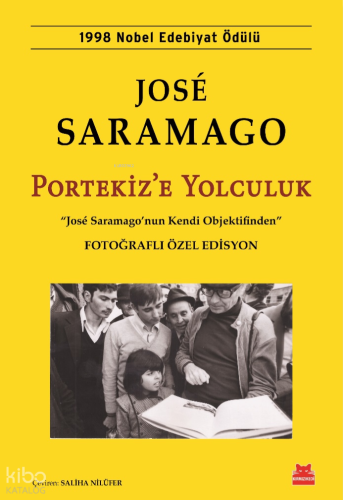 Portekiz'e Yolculuk;José Saramago’nun Kendi Objektifinden