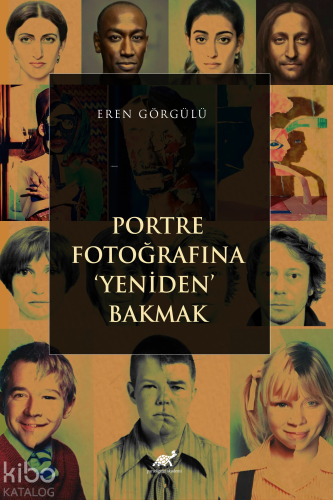 Portre Fotoğrafına Yeniden Bakmak