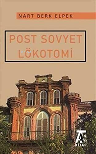 Post Sovyet Lökotomi - Kitapiks.com