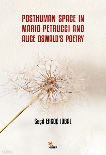 Posthuman Space in Mario Petrucci and Alice Oswald’s Poetry