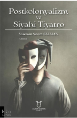 Postkolonyalizm ve Siyahi Tiyatro