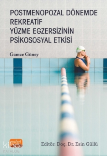 Postmenopozal Dönemde Rekreatif Yüzme Egzersizinin Psikososyal Etkisi