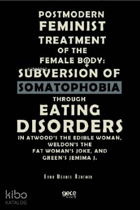 Postmodern Feminist Treatment of the Female Body