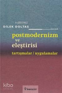 Postmodernizm'de Tartışmalar ve Uygulamalar