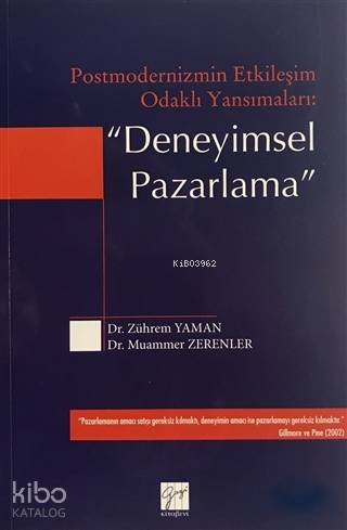 Postmodernizmin Etkileşim Odaklı Yansımaları: Deneyimsel Pazarlama
