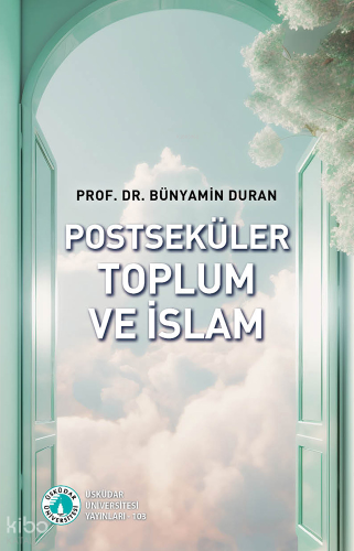 Postseküler Toplum ve İslam