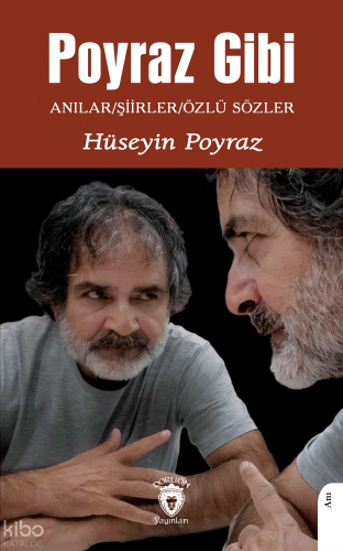 Poyraz Gibi;Anılar - Şiirler - Özlü Sözler