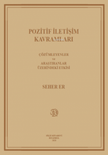 Pozitif İletişim Kavramları - Kitapiks.com