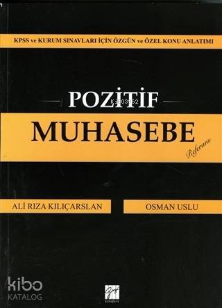 Pozitif Muhasebe Kpss ve Kurum Sınavları İçin Özgün ve Özel Konu Anlat
