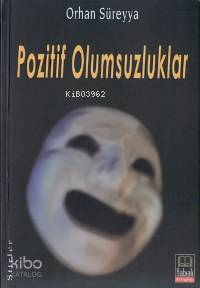 Pozitif Olumsuzluklar - Kitapiks.com