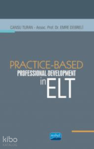 Practice-Based Professional Development in ELT - Kitapiks.com
