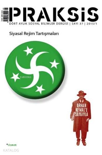 Praksis Sayı: 37; Siyasal Rejim Tartışmaları
