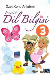 Pratik Dil Bilgisi-3; Özet Konu Anlatımlı