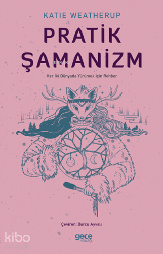 Pratik Şamanizm - Kitapiks.com