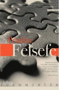 Pratikte Felsefe; Temel Sorulara Giriş