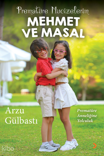 Prematüre Mucizelerim Mehmet ve Masal