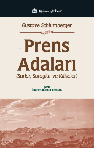 Prens Adaları;Surlar, Saraylar ve Kiliseler