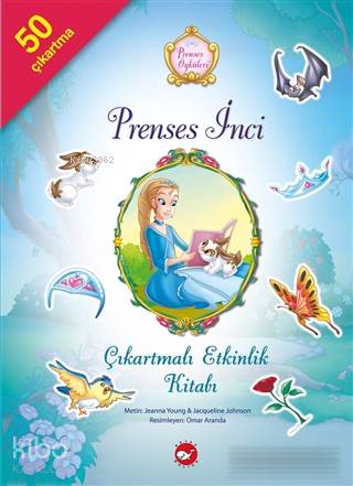 Prenses İnci Çıkartmalı Etkinlik Kitabı - Prenses Öyküleri