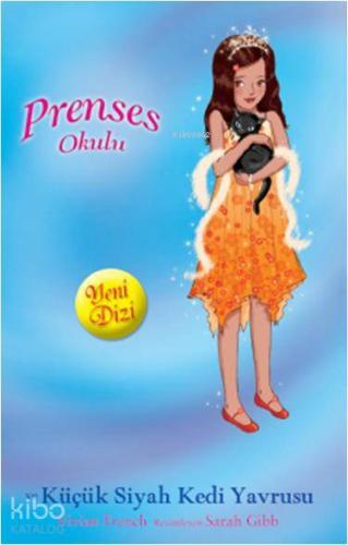 Prenses Okulu 19 - Prenses Hannah ve Küçük Siyah Kedi Yavrusu; İnci Saray'da