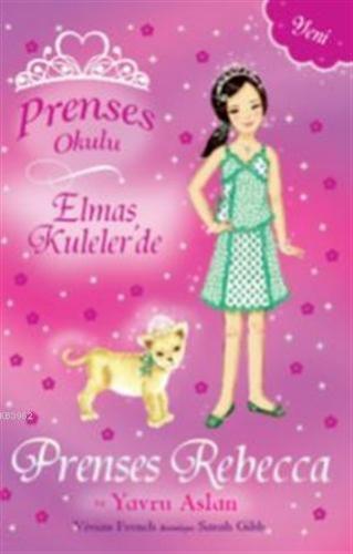 Prenses Okulu - Elmas Kuleler'de Prenses Rebecca ve Yavru Aslan - Kita