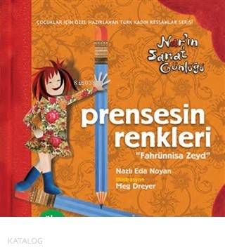 Prensesin Renkleri Nar'ın Sanat Günlüğü - Eğlen Öğren Fahrünnisa Zeyd