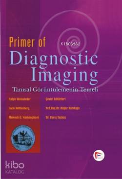 Primer of Diagnostic Imaging - Tanısal Görüntülemenin Temeli