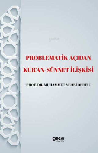 Problematik Açıdan Kur'an - Sünnet İlişkisi