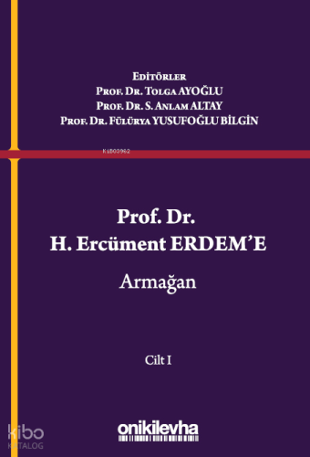 Prof. Dr. H. Ercüment Erdem'e Armağan (2 Cilt)
