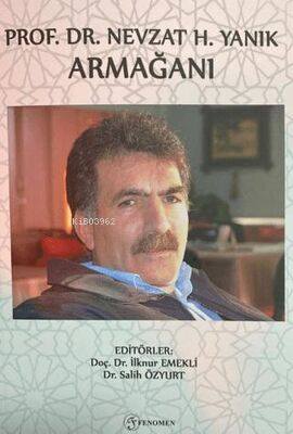 Prof. Dr. Nevzat H. Yanık Armağanı