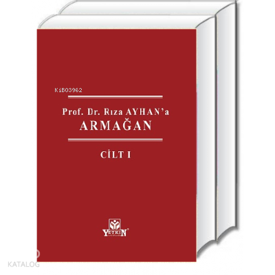Prof. Dr. Rıza Ayhan’a Armağan