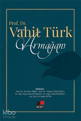 Prof. Dr. Vahit Türk Armağanı