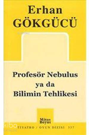 Profesör Nebulus ya da Bilimin Tehlikesi