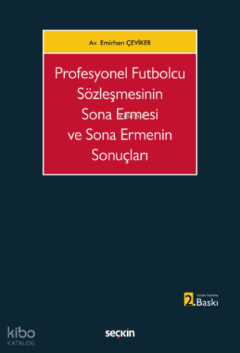 Profesyonel Futbolcu Sözleşmesinin Sona Ermesi ve Sona Ermenin Sonuçla