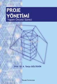 Proje Yönetimi - Yapım Öncesi Süreci